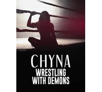 Chyna: Wrestling With Demons