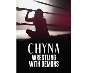 Chyna: Wrestling With Demons