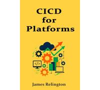 CI/CD for Platforms: Pipelines, Environments, and Safe Releases