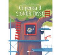 Ci pensa il signor Tasso. Ediz. illustrata (Nomos bambini)