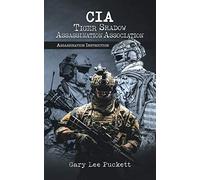 CIA Tiger Shadow Assassination Association: Assassination Instruction