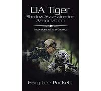 CIA Tiger Shadow Assassination Association: Intentions of the Enemy