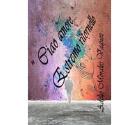 “Ciao amore …” Estremo ritornello