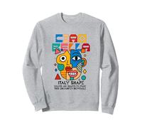 Ciao Bella - A Modern Italian Greeting in Art and Design Sweatshirt