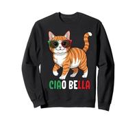 Ciao Bella Cat With Sunglasses Italian Sweatshirt