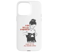 Ciao Bella Giornata Cafe Style All Hours Open Case for iPhone 15 Pro Max
