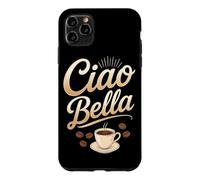 Ciao Bella Italian Coffee Lover Case for iPhone 11 Pro Max