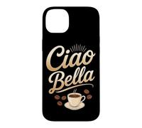 Ciao Bella Italian Coffee Lover Case for iPhone 14 Plus