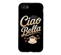 Ciao Bella Italian Coffee Lover Case for iPhone SE (2020) / 7/8