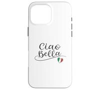 Ciao Bella Italian Flag Heart Italy Design Souvenir Case for iPhone 16 Pro Max