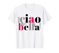 Ciao Bella Italian Quote and Cities of Italy T-Shirt