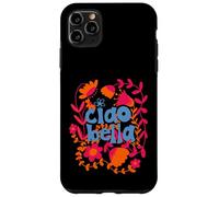 Ciao Bella Italian Saying Floral Graphic Case for iPhone 11 Pro Max