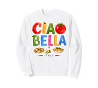 Ciao Bella Italy Food Lover Italian Travel Sweatshirt
