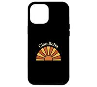 Ciao Bella Retro Sunset Italian Phrase Case for iPhone 12 Pro Max