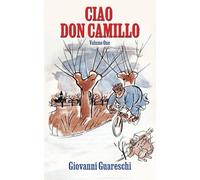 Ciao Don Camillo: Volume One: 11 (Don Camillo Series)