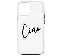 Ciao Italian Hello Goodbye Visit Italy Vacation Women's Ciao Case for iPhone 12/12 Pro