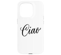 Ciao Italian Hello Goodbye Visit Italy Vacation Women's Ciao Case for iPhone 15 Pro