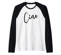 Ciao Italian Hello Goodbye Visit Italy Vacation Women's Ciao Raglan Baseball Tee
