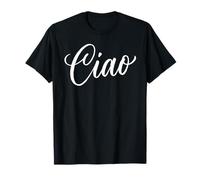 Ciao Italian Hello Goodbye Visit Italy Vacation Women's Ciao T-Shirt