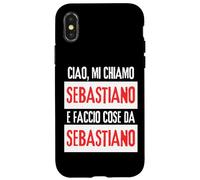 Ciao Sono Sebastiano Faccio Cose Sebastiano Personalizzato Case for iPhone X/XS