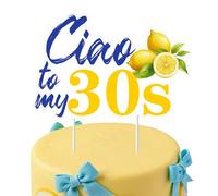Ciao to My 30's Cake Topper, Italian Lemon Citrus Mediterranean 40th Birthday Party Decorations, Gold Blue Capri Lemon 40th Birthday Cake Decorations Ciao to My 30's Party Decorations