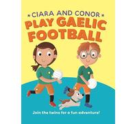 Ciara and Conor Play Gaelic Football