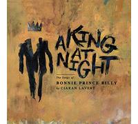 Ciaran Lavery - A King At Night [10" VINYL]
