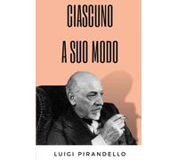 Ciascuno a suo modo