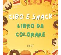 Cibo e snack: Libro da colorare