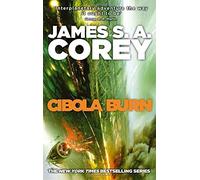 Cibola Burn: Book 4 of the Expanse by Corey, James S. A. (May 7, 2015) Paperback