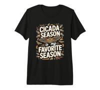 Cicada Season is My Favorite Season Insect Lover Premium T-Shirt