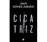 Cicatriz - Spanish Language Paperback NEW GmezJurado, Ju 21/08/2022