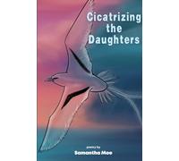 Cicatrizing the Daughters