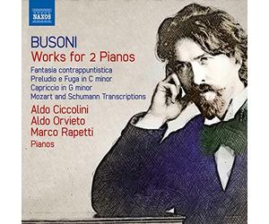 Ciccolini/Orvieto - Ferruccio Busoni: Works for Two Pianos