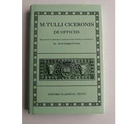 Cicero De Officiis (Oxford Classical Texts)