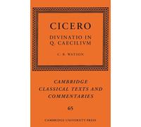 Cicero: Divinatio in Q. Caecilium: Series Number 66 (Cambridge Classical Texts and Commentaries, Series Number 66)