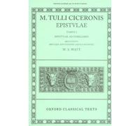 Cicero Epistulae. Vol. I (ad Fam.) 2/e: 001 (Oxford Classical Texts)