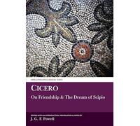 Cicero: Laelius on Friendship and The Dream of Scipio (Aris & Phillips Classical Texts)