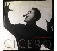 Cicero - LOVE IS EVERYWHERE 7 INCH (7" VINYL 45) UK POLYDOR 1991
