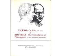 Cicero: On Fate: & Boethius: The Consolation of PhilosophyIV.5-7 and V (Aris & Phillips Classical Texts)