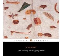 Cicero On Living & Dying Well Paperback Book Cicero Multicolor