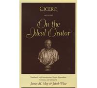 Cicero: On the Ideal Orator