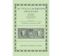 Cicero Orationes. Vol. II (Pro Milone, Caesarianae, Philippicae.) 2/e: 002 (Oxford Classical Texts)