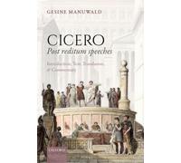 Cicero, Post Reditum Speeches: Introduction, Text, Translation, and Commentary