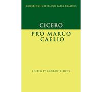 Cicero – Pro Marco Caelio – Cambridge Greek and Latin Classics – Cambridge University Press