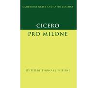 Cicero: Pro Milone (Cambridge Gr nd Latin Classics)