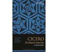Cicero Pro Roscio Amerino: A Selection
