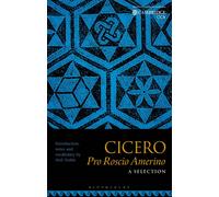 Cicero Pro Roscio Amerino: A Selection