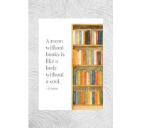 Cicero Quote Wall Art - 'A Room Without Books Is Like a Body Without a Soul' - Literary Poster Print, Book Lover Gift, Library Room Decor. Size A4