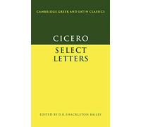 Cicero: Select Letters (Cambridge Gr nd Latin Classics)